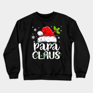 Papa Claus Shirt Christmas Pajama Family Matching Xmas Crewneck Sweatshirt